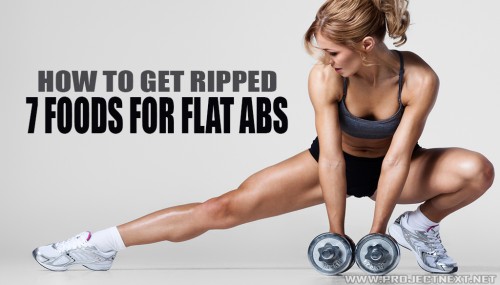 How To Get Ripped: 7 Foods For Flat Abs