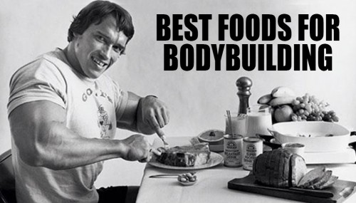 Best Foods for Bodybuilding