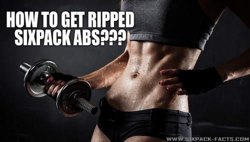 How To Get Ripped 6pack Abs